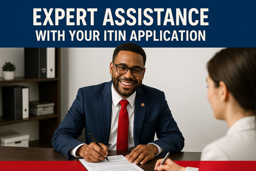 Expert Assistance with Your ITIN Application