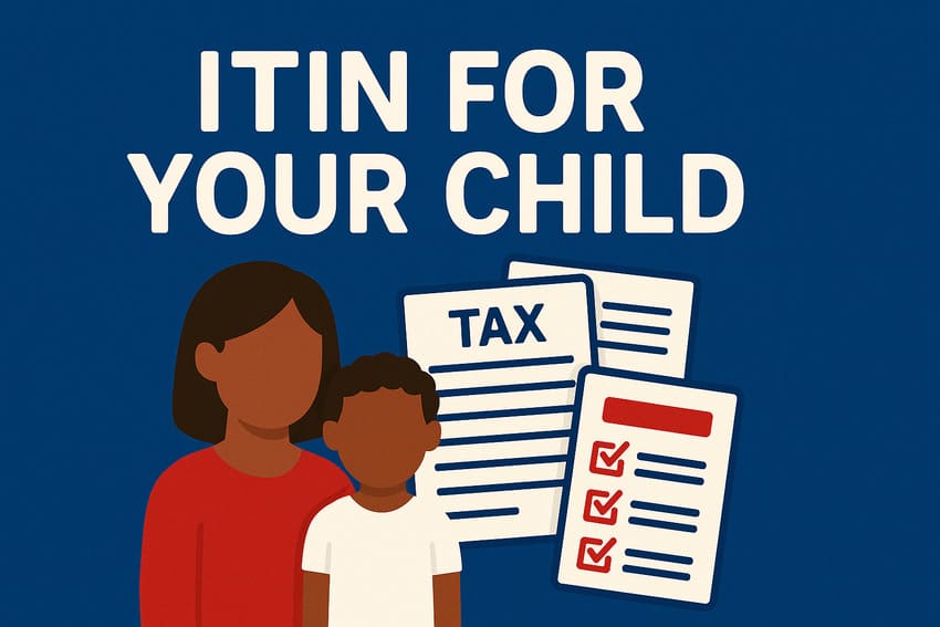 How to Apply for an ITIN for Your Child