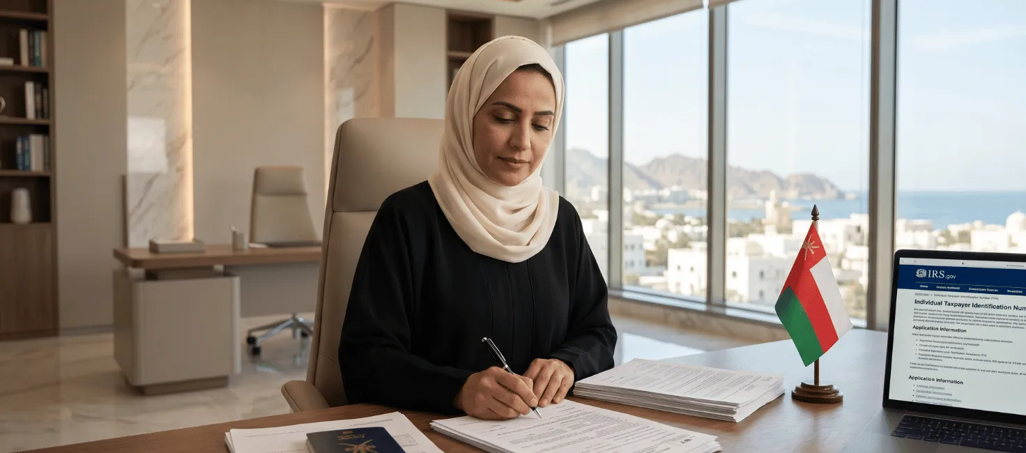 Obtaining an ITIN for Omani Citizens: A Step-by-Step Guide